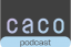 caco-podcast